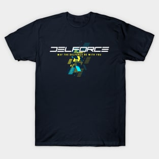 May The Delforce Be With You T-Shirt